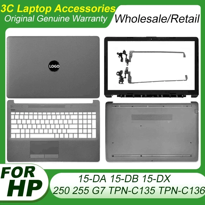 

New For HP 15-DA 15-DB 250 G7 255 G7 TPN-135 TPN-136 Laptops LCD Back Cover Front Bezel Hinges Upper Palmrest Bottom Case Gray