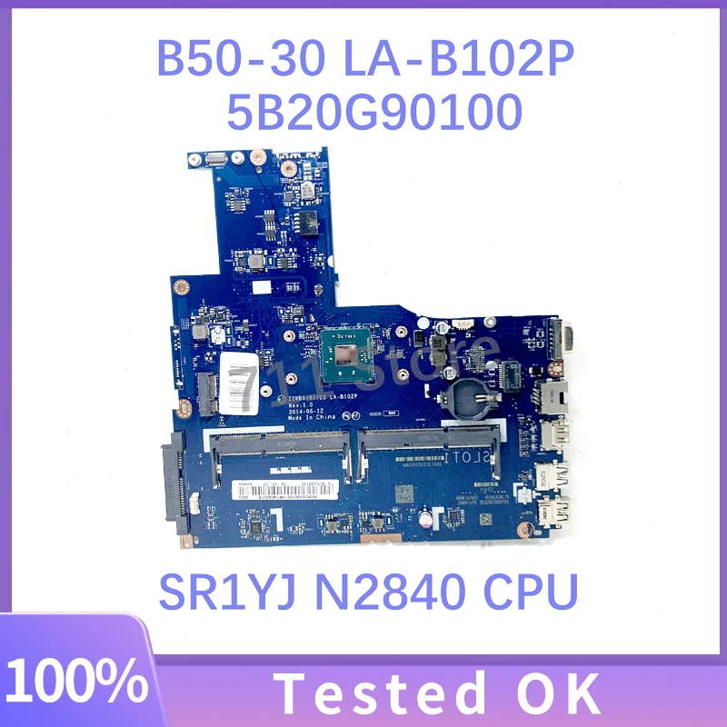 ZIWB0/B1/E0 LA-B102P 5B20G90100 Mainboard For Lenovo B50-30 E50-30 E40-30 Laptop Motherboard With SR1YJ N2840 CPU 100% Tested OK