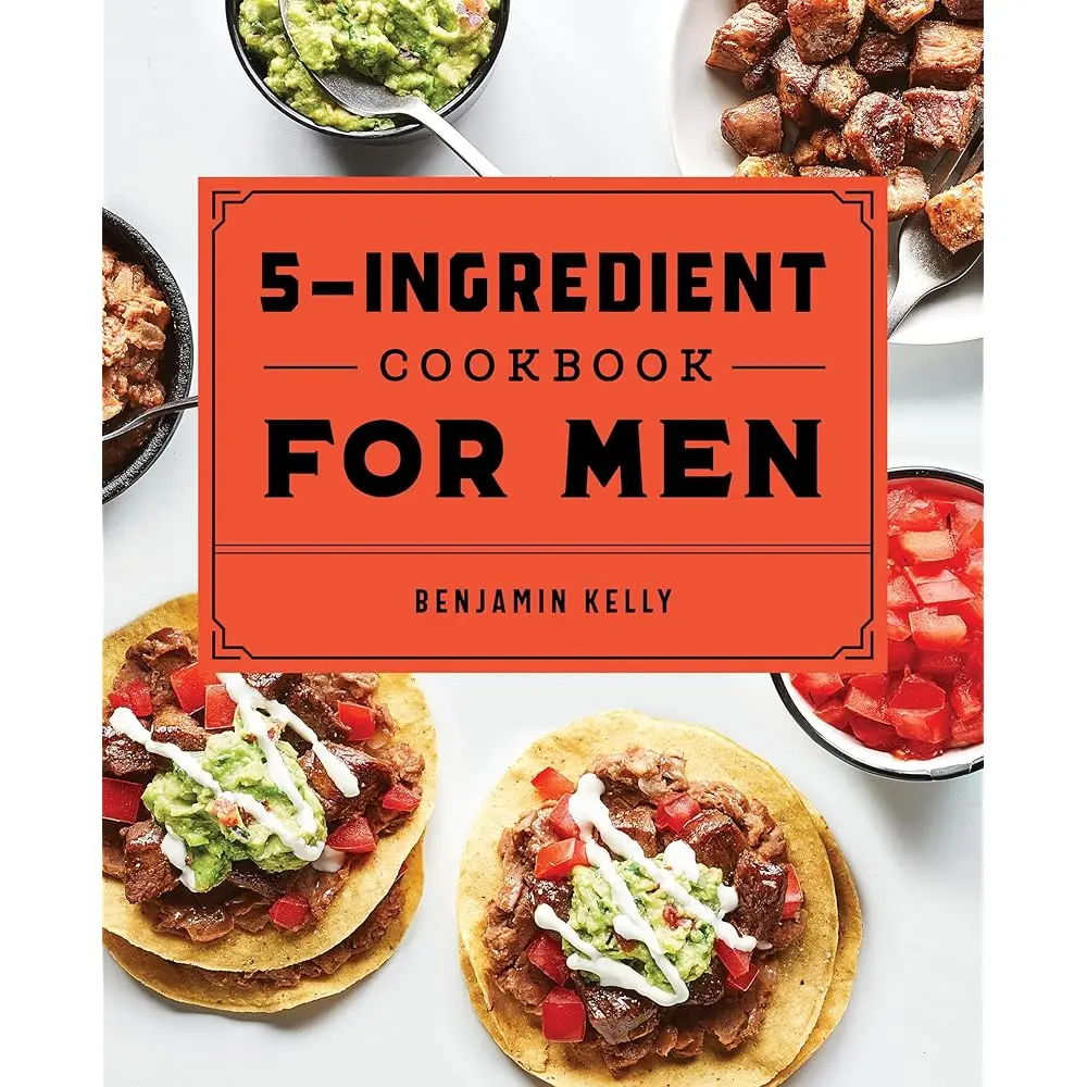 Envío gratis: El libro de cocina de 5 ingredientes para hombres: 115 recetas para hombres con gran apetito y pocos tiempos.
