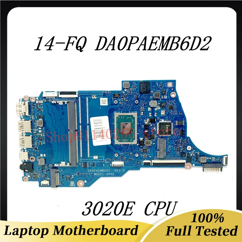 

Free Shipping High Quality Mainboard For HP DA0PAEMB6D2 14-FQ 14S-FQ TPN-Q242 Laptop Motherboard With AMD 3020E CPU 100% Test OK