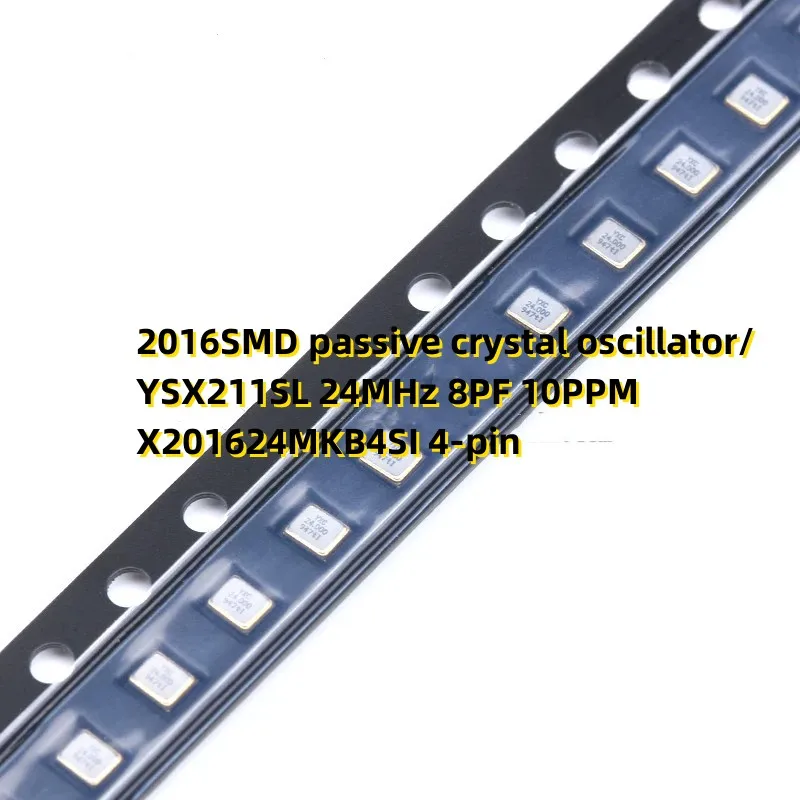 20PCS 2016SMD passive crystal oscillator/YSX211SL 24MHz 8PF 10PPM X201624MKB4SI 4-pin