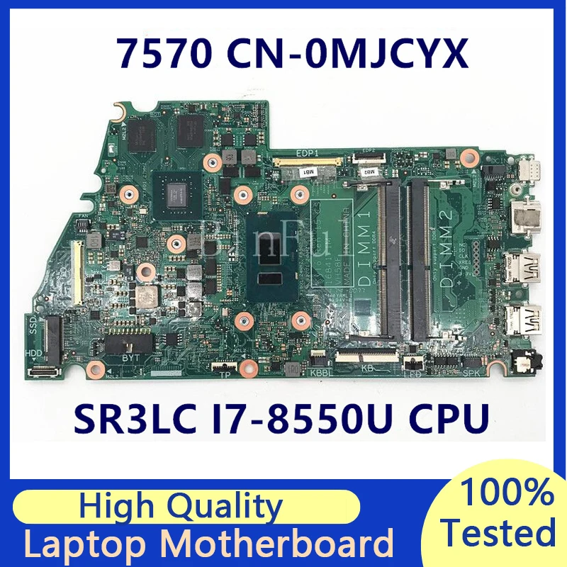 

CN-0MJCYX 0MJCYX MJCYX Mainboard For Dell Inspiron 7570 Laptop Motherboard With SR3LC I7-8550U CPU 16841-1M 100%Full Tested Good