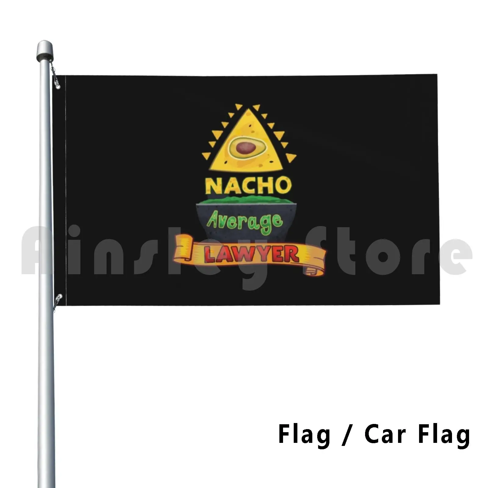 Cadeaux d'avocat-drapeau d'avocat moyen du naché drapeau de voiture avocat drôle Nacho avocat moyen avocat citations non