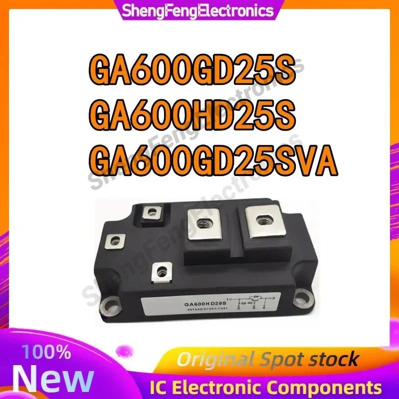

GA600HD25S GA600GD25SVA NEW MODULE