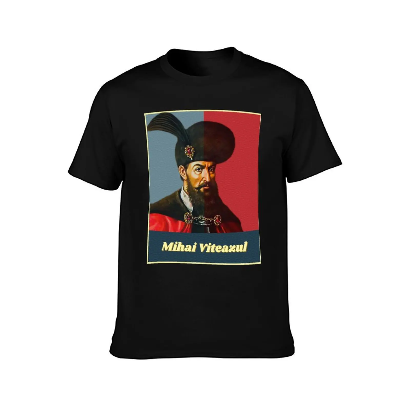 Mihai Viteazul, Prince of Wallachia, Moldavia and Transylvania T-Shirt anime stuff graphics customizeds t shirts for men graphic