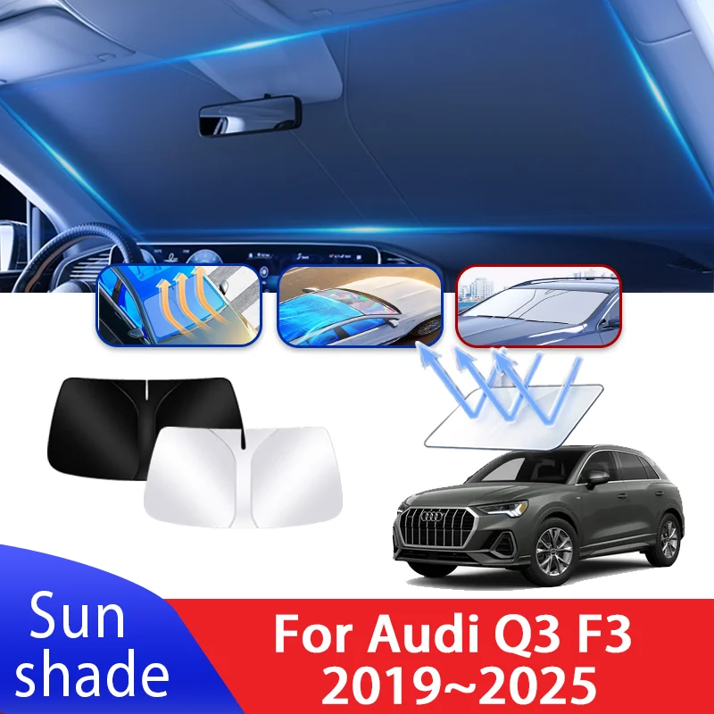 

Автомобильный солнцезащитный козырек для Audi Q3 F3 2019 ~ 2025 2020 2022 2023 Автомобильный солнцезащитный козырек на лобовое стекло Теплоизоляция Летние охлаждающие аксессуары