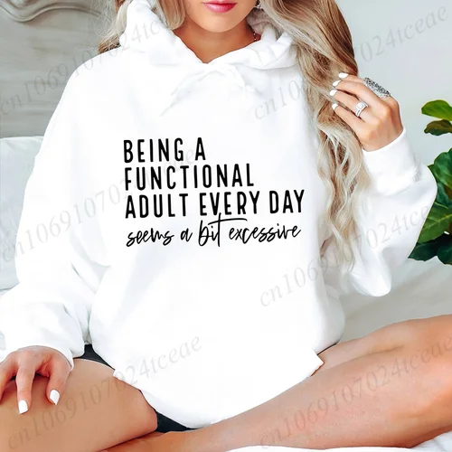 Imagen 2 del producto Ser un adulto funcional todos los días se ve un poco exceso Sudadera con capucha, sudadera sarcástica Sudadera con capucha de humor para adultos Sudadera con capucha para beber dicho divertido