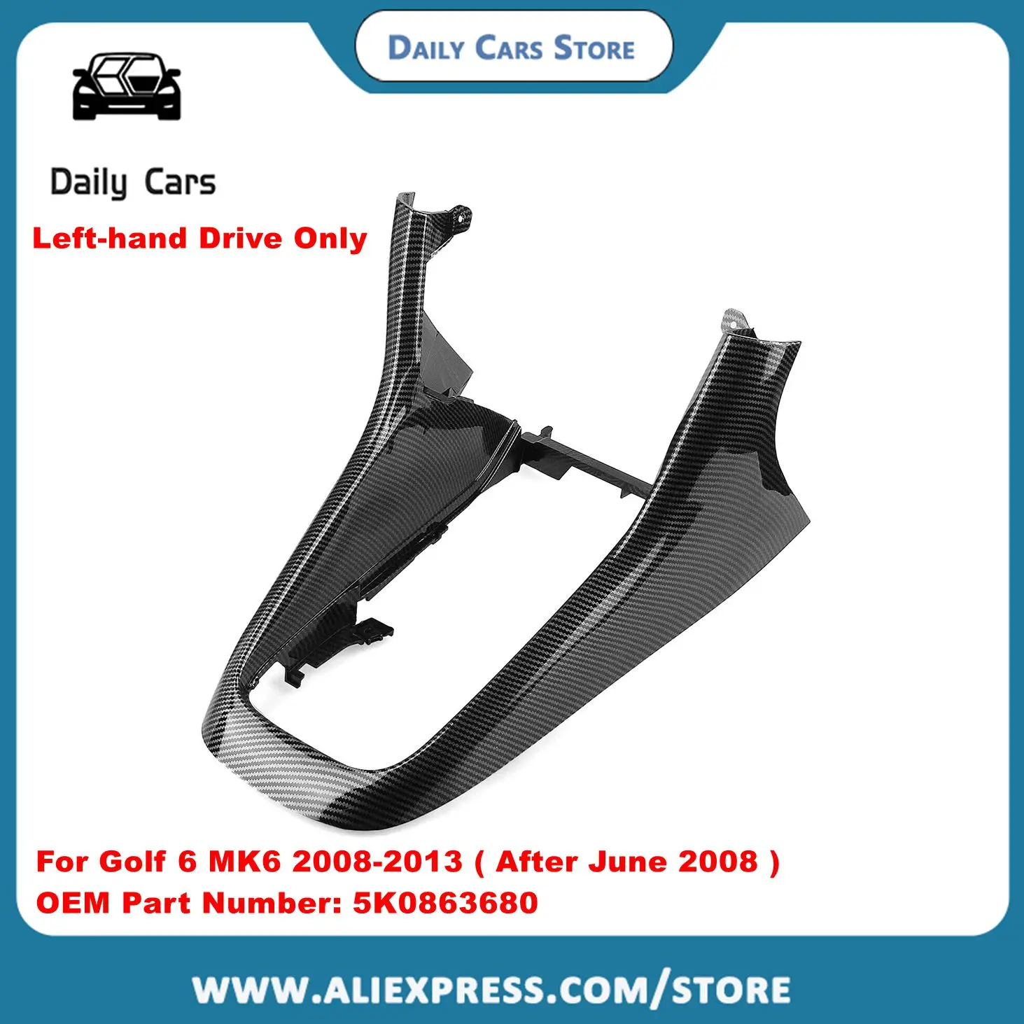 

Carbon Fiber Center Console Frame Trim Shift Panel Cover For Golf 6 MK6 2008-2013 5K0863680 Replace Car Accessories