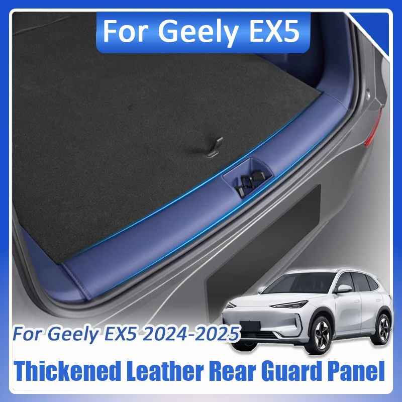 

Для Geely EX5 Galaxy E5 2024 2025 автомобильная утолщенная кожаная задняя защитная панель багажника защита от царапин и грязи коврик защитная наклейка