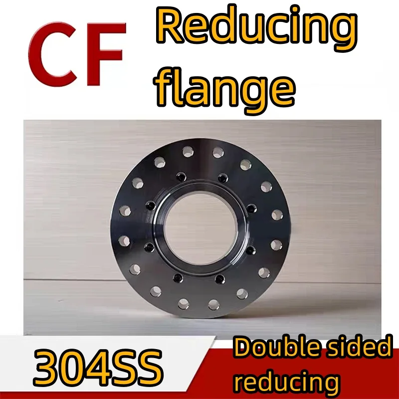 

CF vacuum reducing flange, ultra-high vacuum flange, vacuum double-sided conversion reducing flange, 304 stainless steel