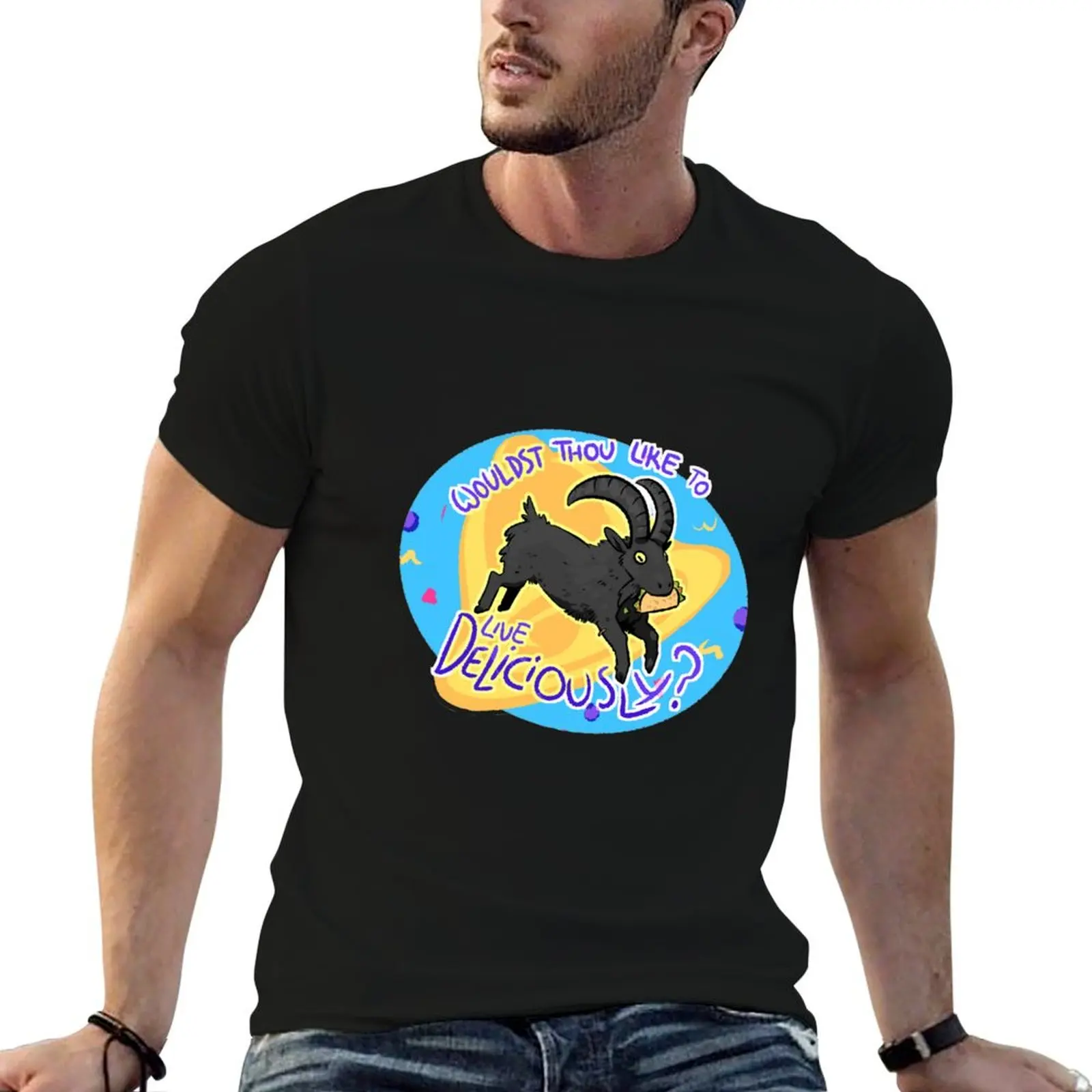 

Woudst Thou Like to Live Deliciously T-Shirt funny t shirts man t shirts designer T-Shirt