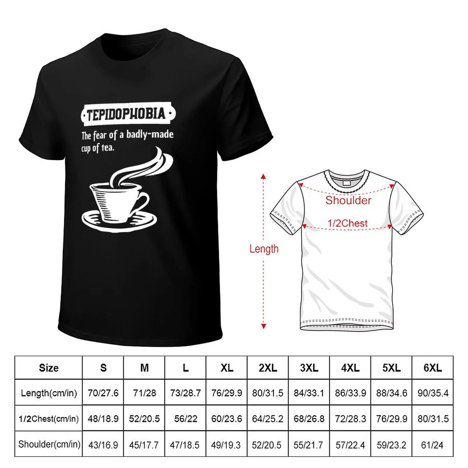 Tepidophobia - The Fear Of A Badly Made Cup Of Tea T-Shirt Halloween Theme T-Shirt