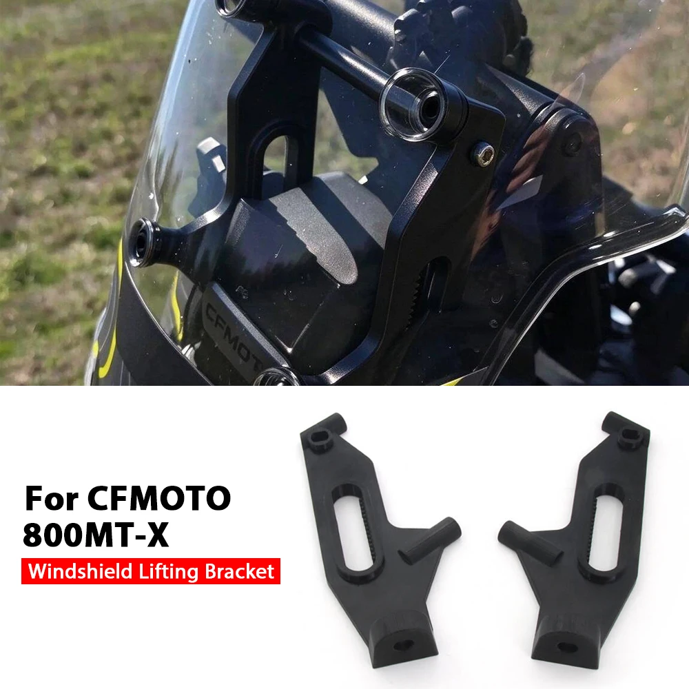 800MT-X 800 MTX Motorcycle OEM Windshield Lifting Bracket For CFMOTO 800 MT-X 800MTX 800MT X Accessories Height Regulator