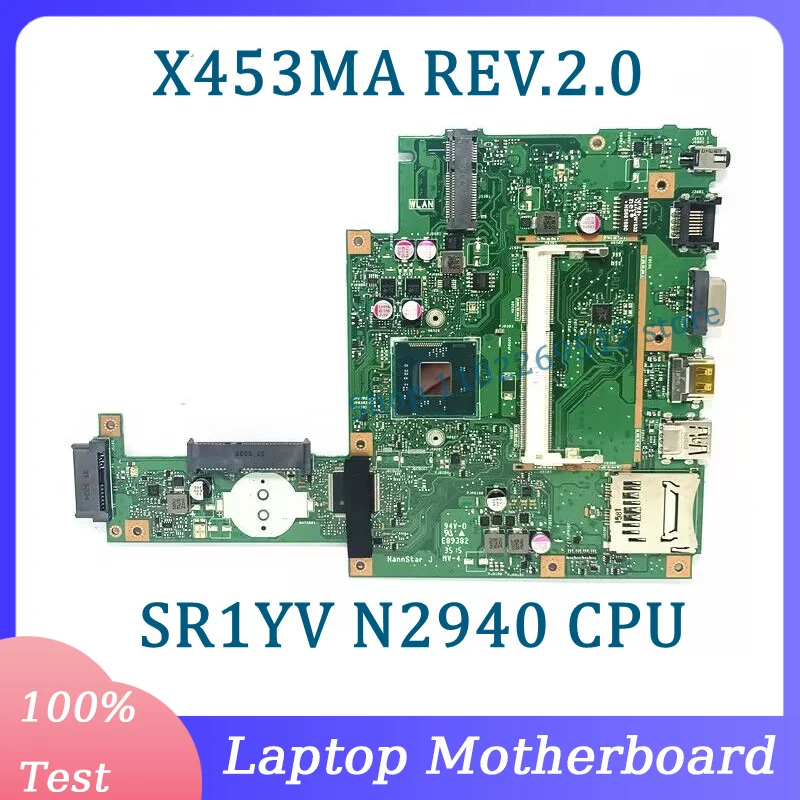 คุณภาพสูง X453MA REV.2.0 เมนบอร์ดสําหรับ ASUS แล็ปท็อปเมนบอร์ด SR1YV N2940 CPU 100% ทดสอบทํางานได้ดี