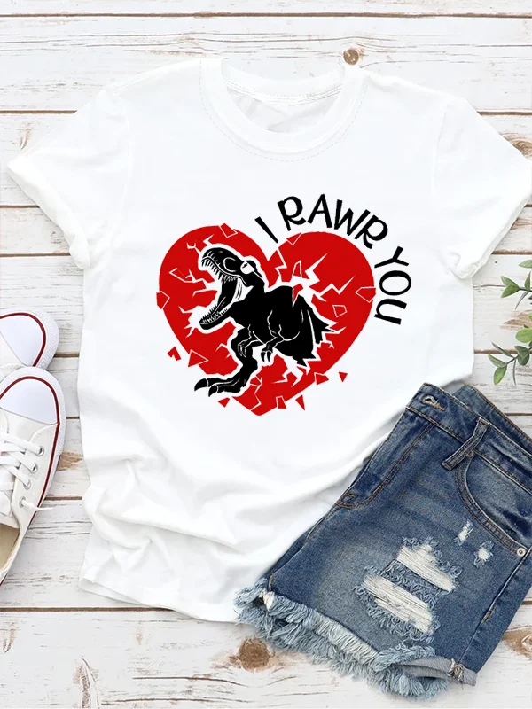 I Rawr You Romance Slogan Female T-shirt Cute Cotton Dinosaur Smashed The Heart Print Women Shirt 2023 Hot Valentine's Day Tee