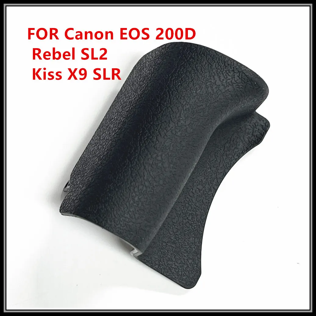 New Front Handle grip rubber repair parts for Canon EOS 200D ; Rebel SL2 ; Kiss X9 SLR