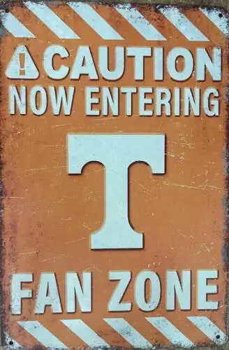 UNIVERSITY OF TENNESSEE METAL TIN SIGN CAUTION NOW ENTERING FAN ZONE BAR DECOR