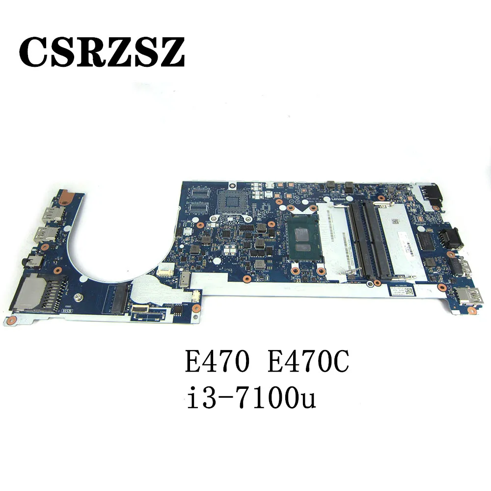 

CSRZSZ CE470 NM-A821 For Lenovo Thinkpad E470 E470C Laptop motherboard with cpu i3-7100u 100% Fully tested