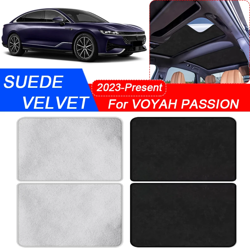 

For VOYAH PASSION 2023-PresentCar Suede Fabric Electrostatic Adsorption Sunroof Sunshade Heat Insulation Skylight Auto Accessory