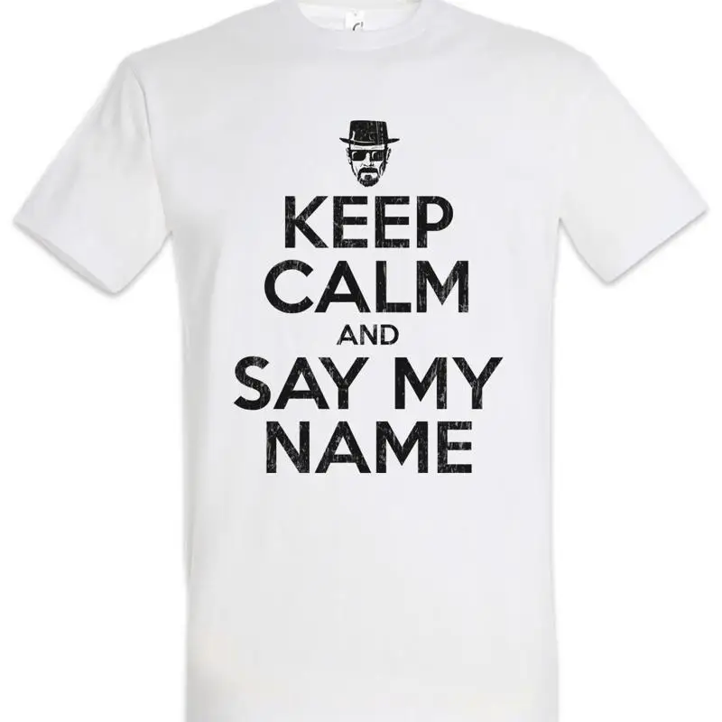 Keep Calm And Say My Name T Shirt Let S Cook Chef Breaking Walter Heisenberg Bad