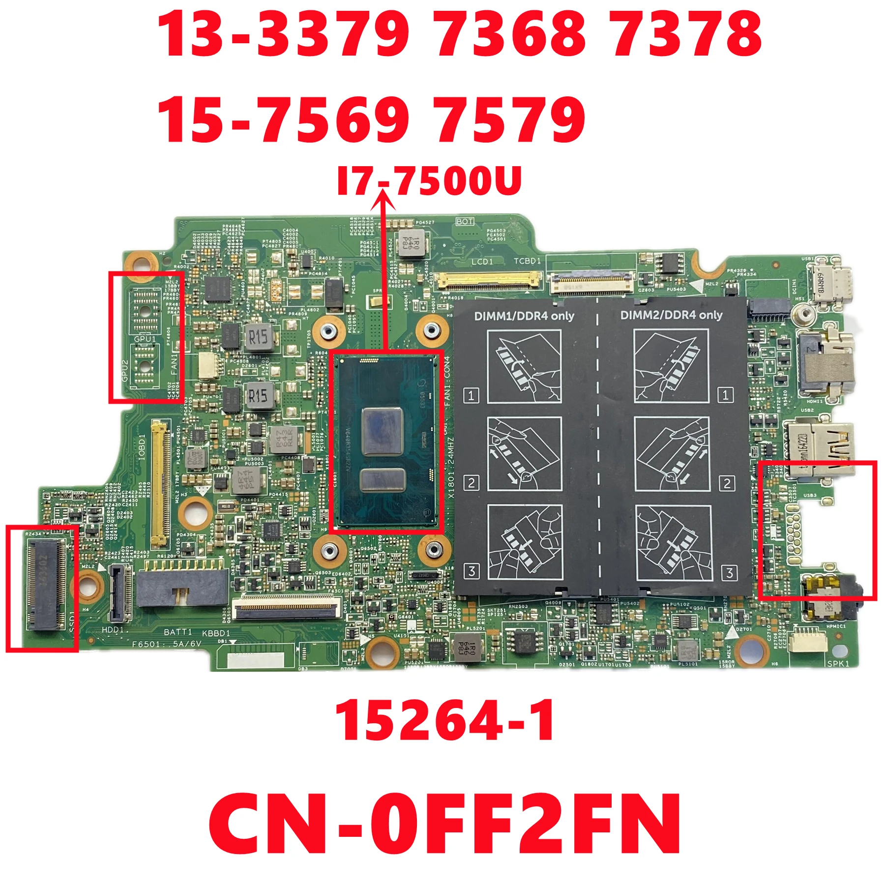 

CN-0FF2FN FF2FN 15264-1 для Dell 13-3379 7368 7378 15-7569 7579 Материнская плата для ноутбука с процессором I7-7500U DDR4 UMA 100% протестировано, ОК