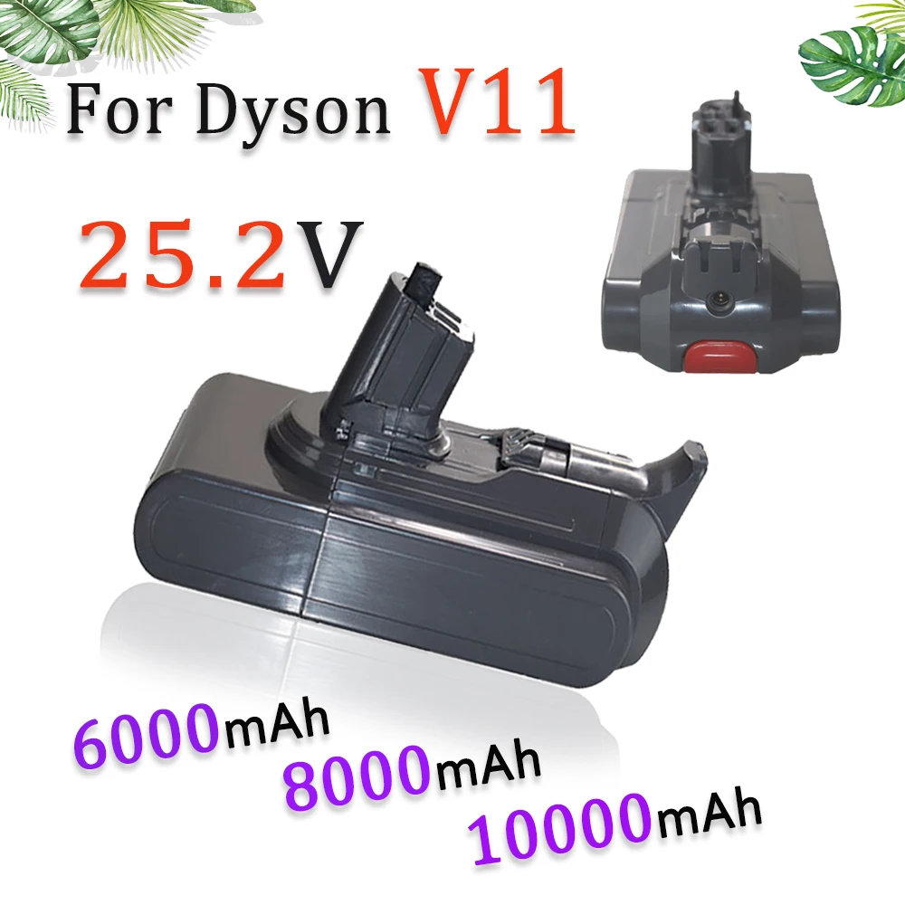 

100% New For Dyson V11 25.2V 6000/8000/10000mAh Rechargeable Li-ion Battery Vacuum Cleaner Replace