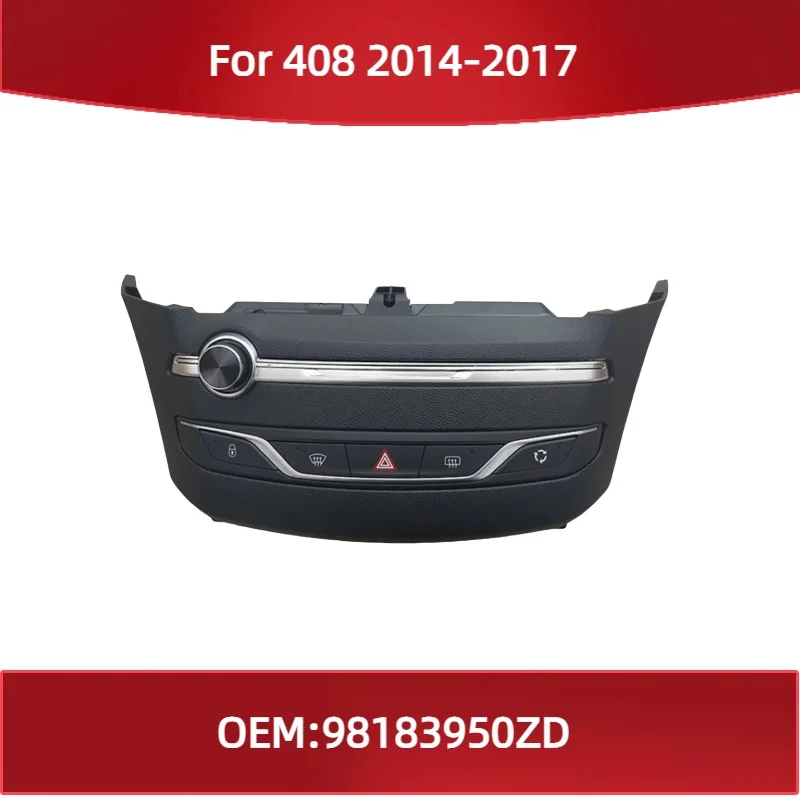 98183950ZD For Peugeot 408 2014-2017 Air Conditioning Control Heater Control Panel Compatible