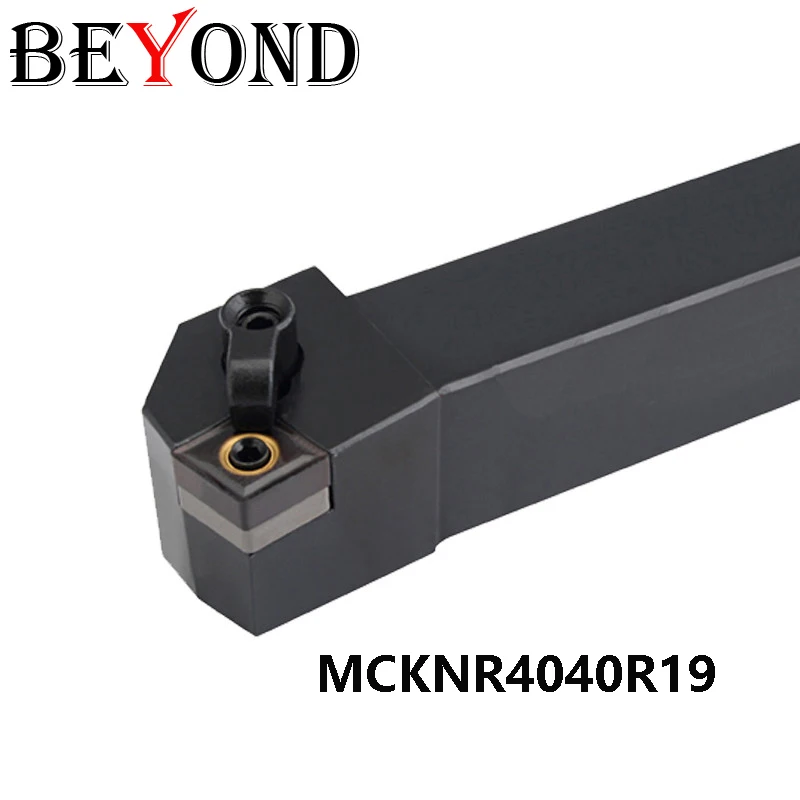 BEYOND 1pcs Lathe Cutter Bar MCKNR4040 MCKNR4040R19 MCKNL4040R19 MCKNR MCKNL 4040 CNC Machine Tools use Carbide Inserts CNMG