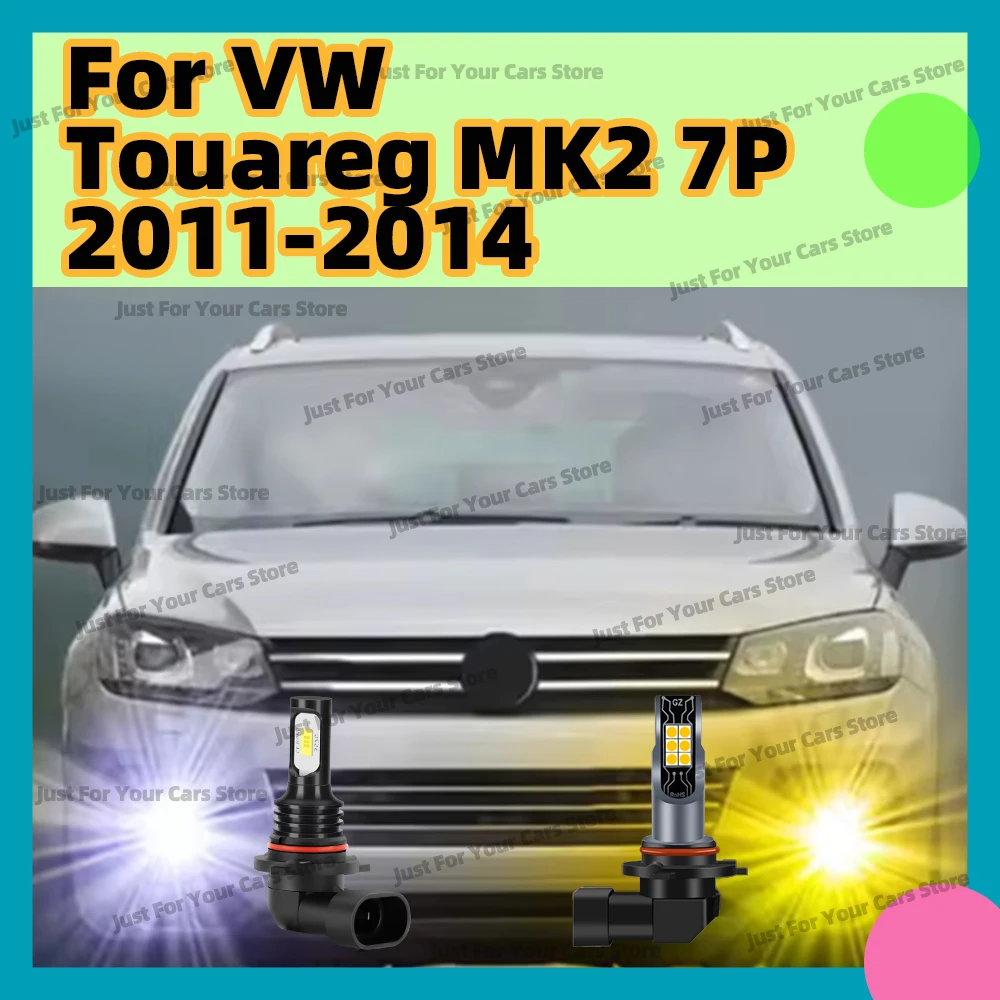 

2x Car LED Front Fog Lights For Volkswagen VW Touareg MK2 7P 2011 2012 2013 2014 Auto Fog Lamps Bulbs White 6000K / Yellow 3000K