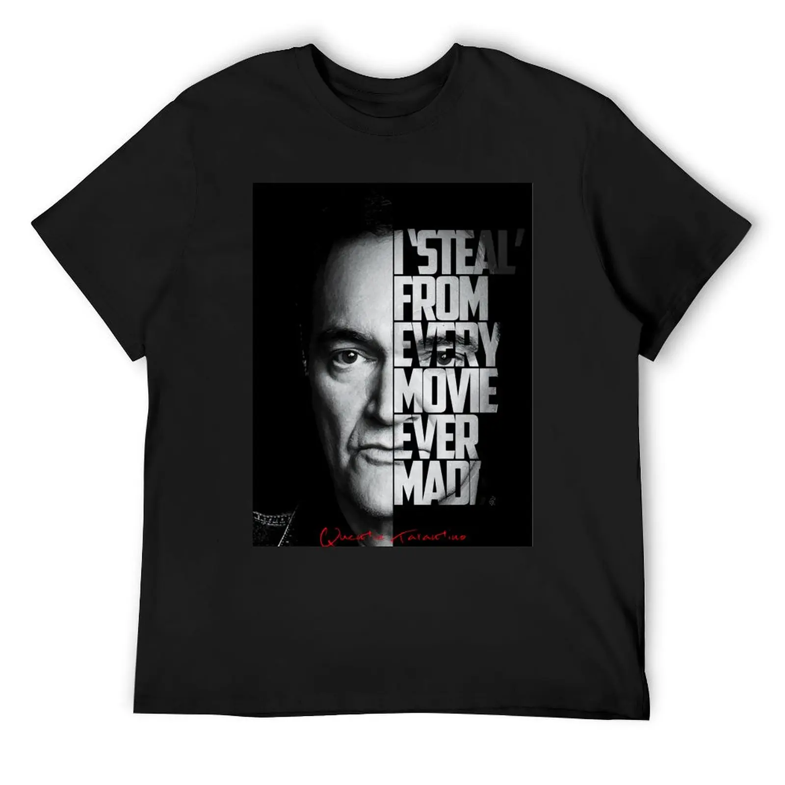 Black and white Quentin Tarantino quote poster T-Shirt custom t shirt shirts graphic custom shirt mens workout shirts