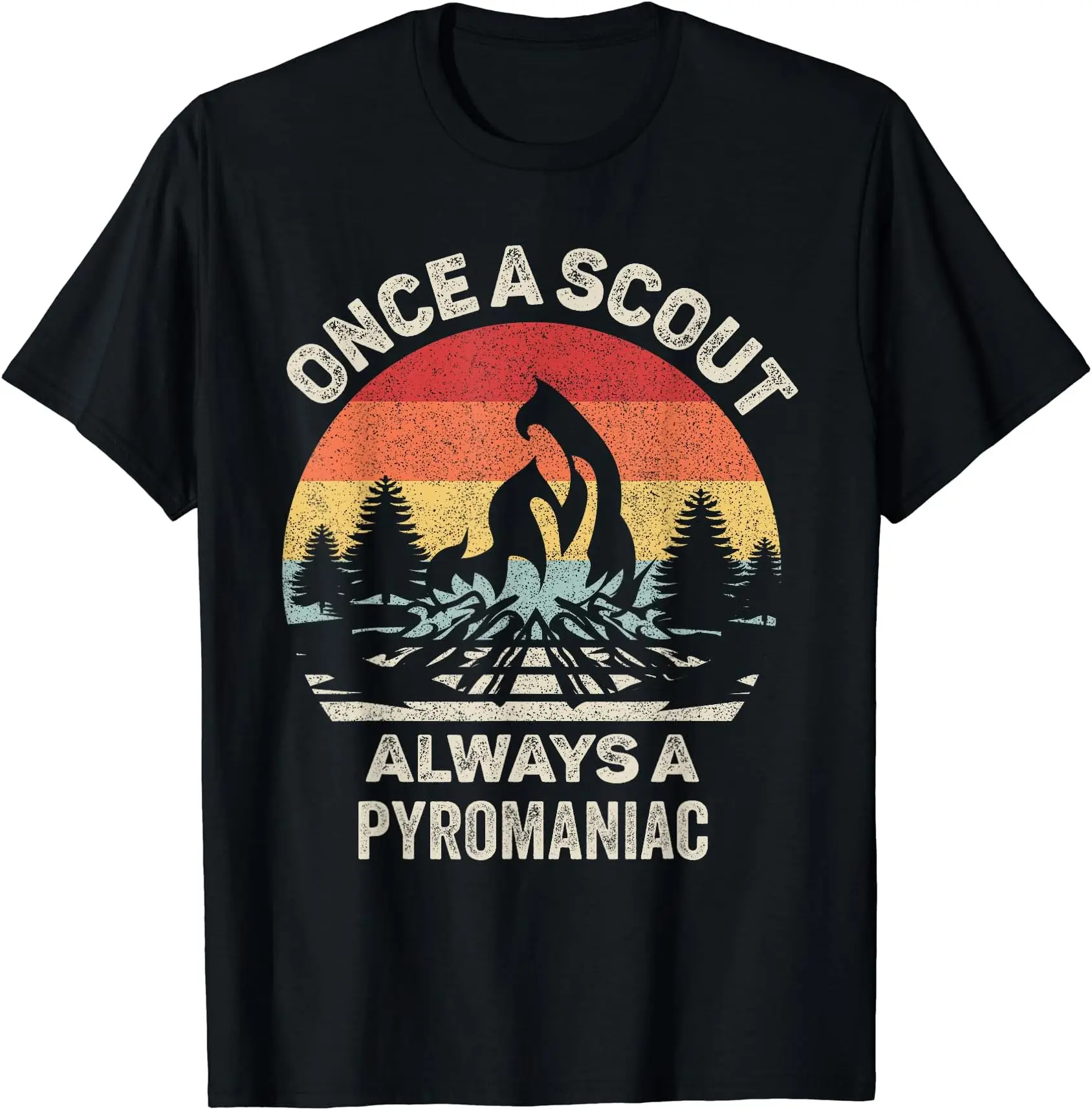 Vintage Retro Once A Scout lways  Pyromaniac T-ShirtCartoon Printing Summer Short Sleeve