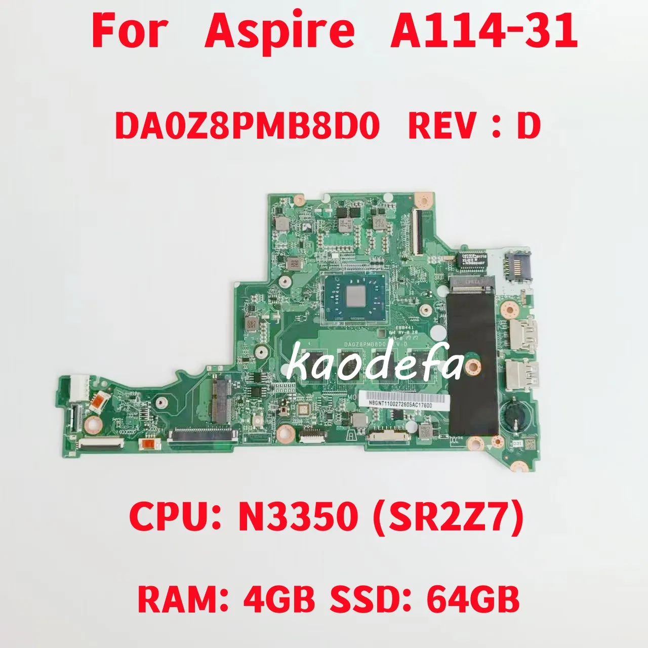 اللوحة الأم للكمبيوتر المحمول لـ Acer Aspire ، da0zpm8d0 ، CPU ، N3350 ، SR2Z7 ، RAM ، 4 جيجابايت ، SSD ، 64 جيجابايت ، Test Ok