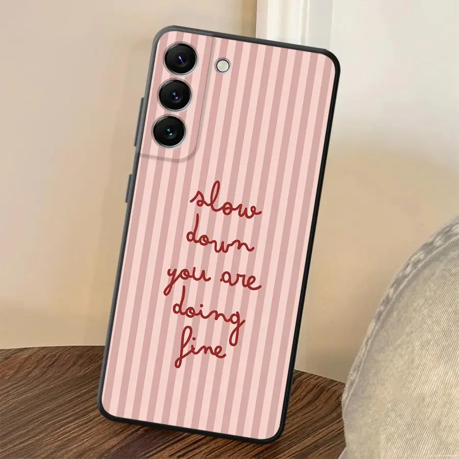 You Are Doing Fine Phone Cover Case for Samsung Galaxy A05 A73 A06 A51 A37 A57 A15 A23 A25 A16 A52 A36 A13 A50 A53 A12 A17 A70