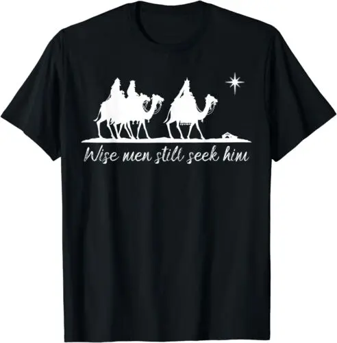 NEW LIMITED Wise Men Still Seek Him Christian Faith Christmas T-Shirt