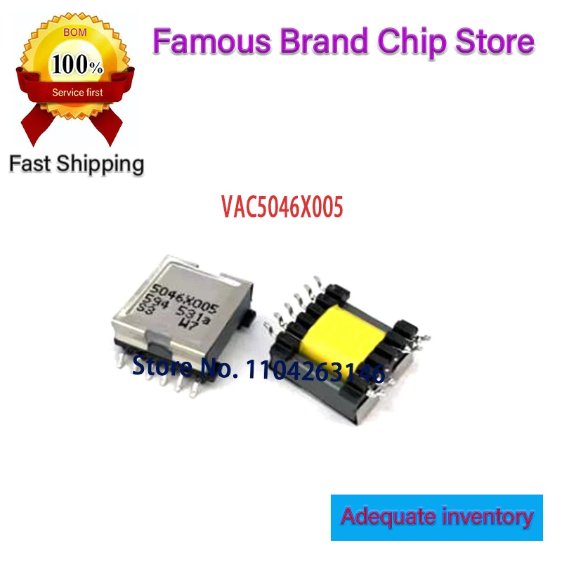 Original New VAC5046X005 VAC5046X  C 5046X005 VAC5046X005 5046X005 De inverter drive transformator 5~10pcs/lot