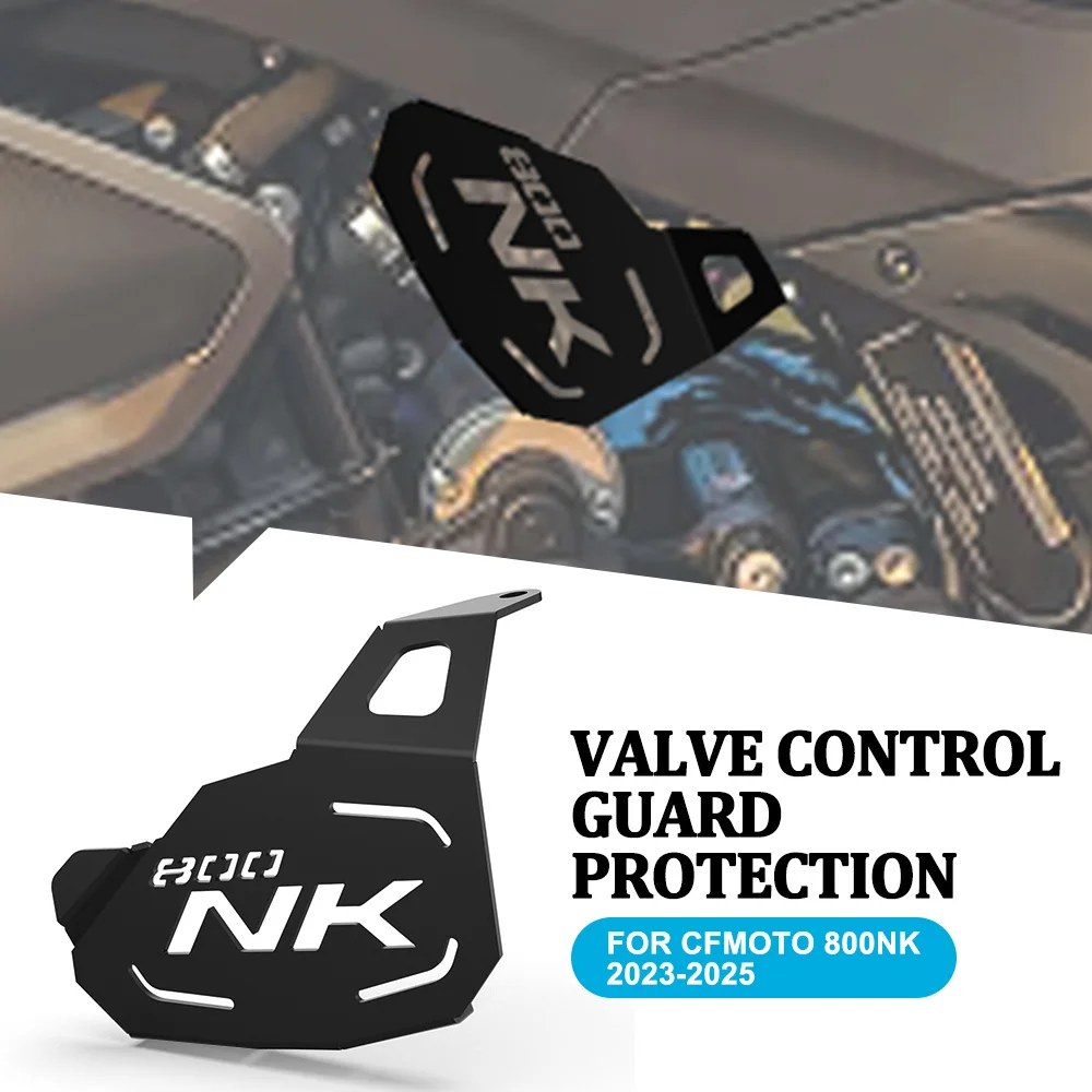 

2024 2025 For CFMOTO 800NK NK800 CF MOTO NK 800 2023 Motorcycle Accessores Valve Control Protection Cover Guard Protector