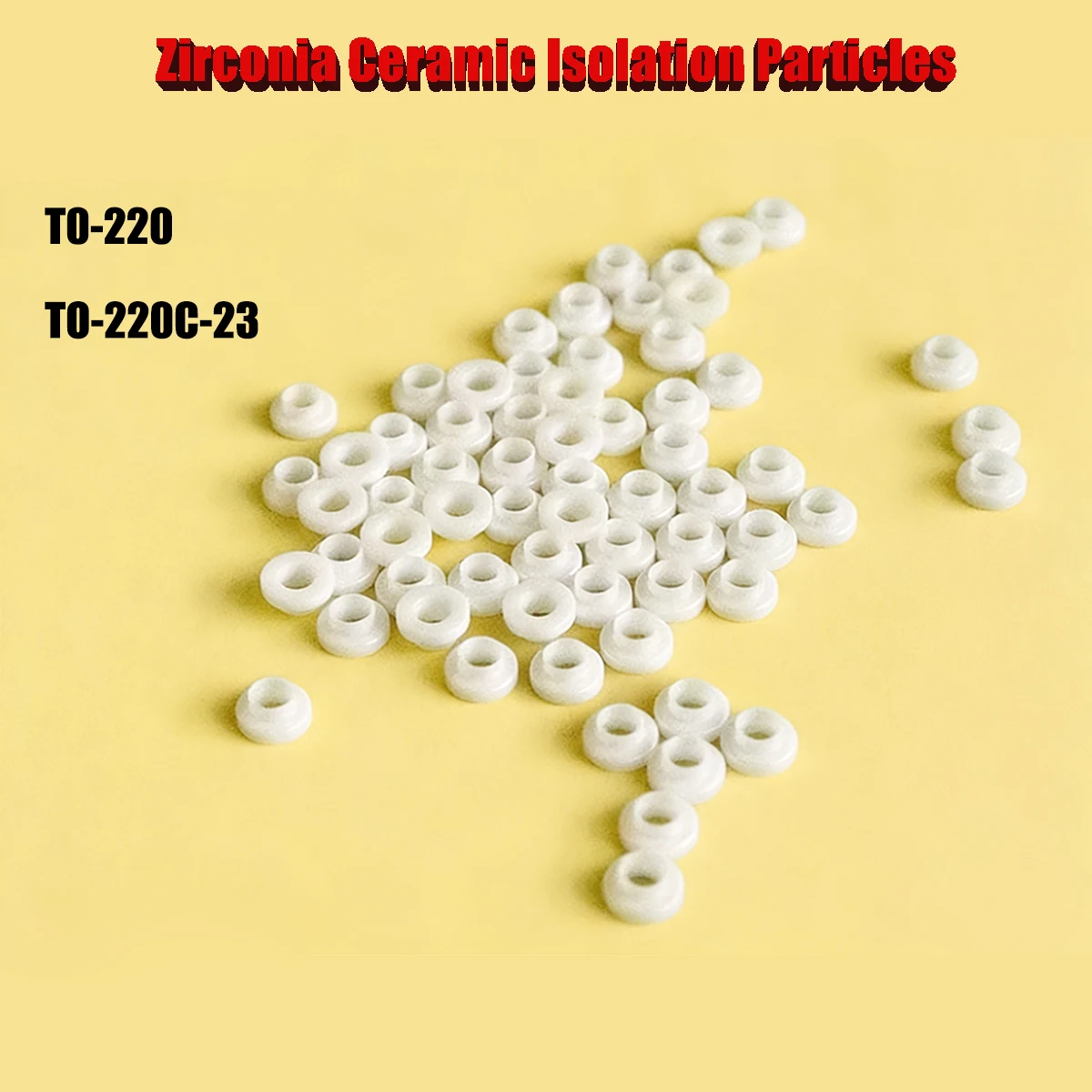 Zirconia Ceramic Isolation Particles TO-220/TO-220C-3