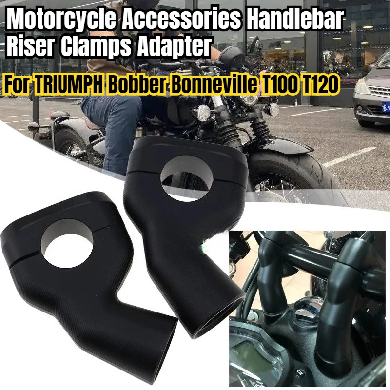 Motorcycle Accessories Handlebar Riser Clamps Adapter For TRIUMPH Bobber Black Bonneville T100 T120 Speedmaster Raises Handlebar