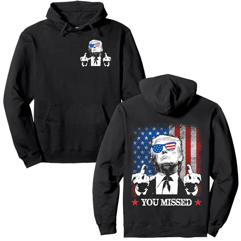 

(Front and Back) You Missed Trump 2024 US American Flag Pullover Hoodie Man Clothes Humor Funny Cotton Campaign Y2k Sweatshirts