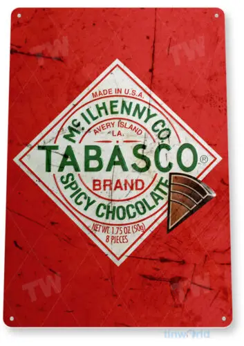 TIN SIGN Tabasco Spicy Chocolate Kitchen Cottage Hot Sauce Sign Sign B469