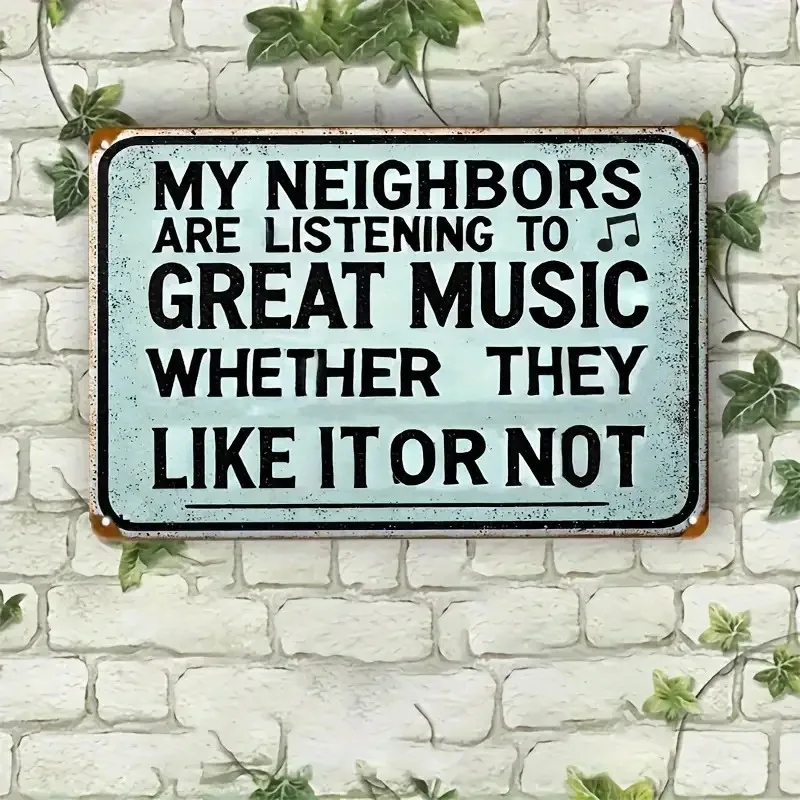 مسطح ثنائي الأبعاد، قطعة واحدة من الألومنيوم مسطح ثنائي الأبعاد مضحك 'جارتي يستمعونون إلى الموسيقى العظيمة' لافتة معدنية عتيقة #3