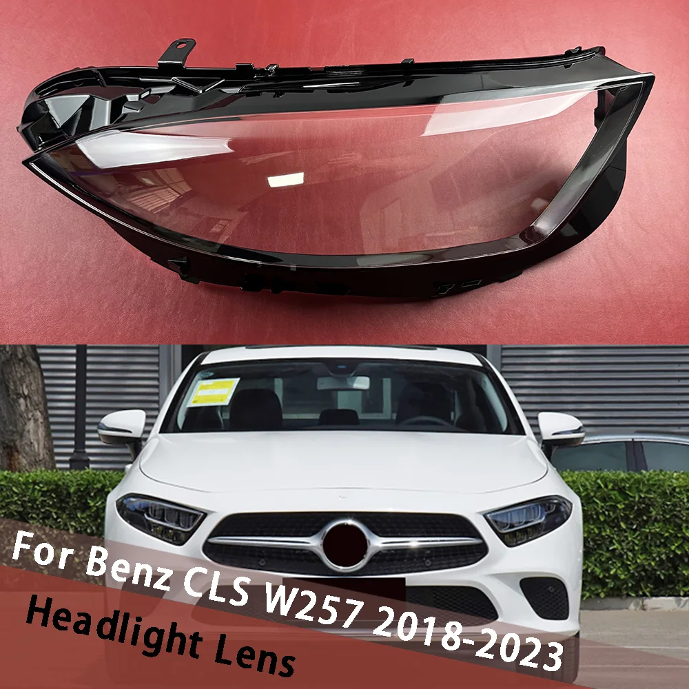 

For Mercedes-Benz CLS W257 2018-2023 Headlight Cover Transparent Lamp Shade Headlamp Shell Lens Replace Original Lampshade