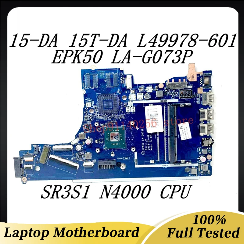 Laptop Motherboard L49978-601 L49978-501 L49978-001 For HP 15-DA 15T-DA EPK50 LA-G073P With SR3S1 N4000 CPU DDR4 100% Tested OK