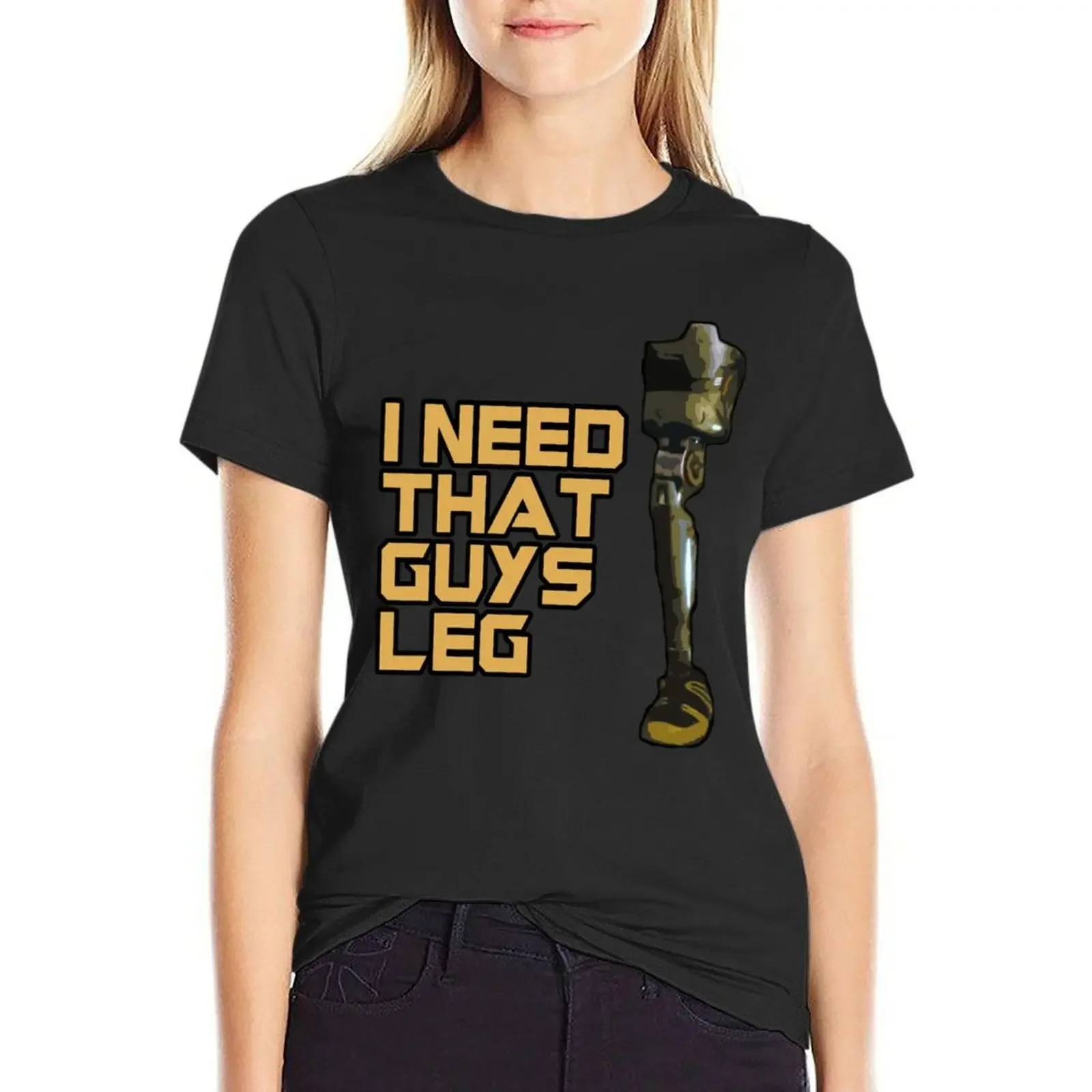 

I Need That Guys Leg T-shirt vintage clothes kawaii clothes summer top Womens clothing