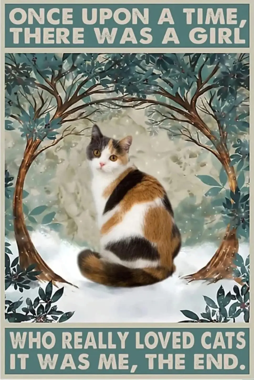 Once Upon A Time There Was A Girlwho Really Loved Cats It Was Me Vintage Metal Tin Sign Bar Pub Club Cafe Home Wall Decor metal