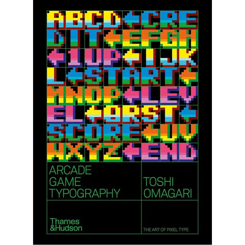 ARCADE GAME TYPOGRAPHY THE ART OF PIXEL Thames  Hudson Thames And Hudson Ltd 9780500021743 Book
