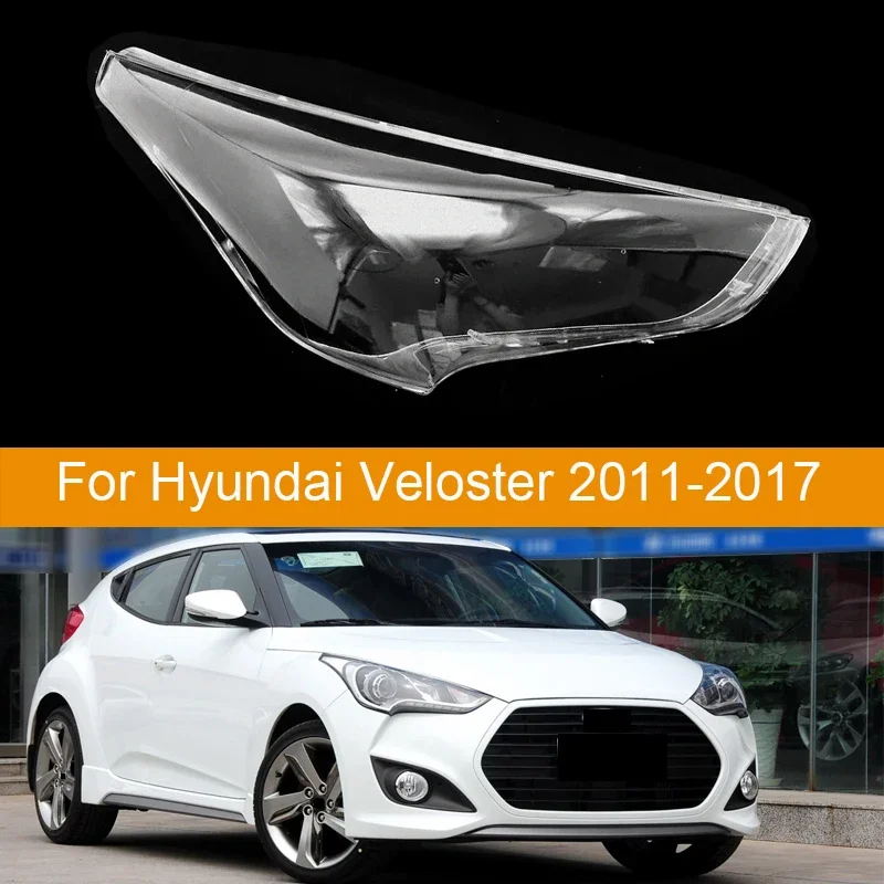 For Hyundai Veloster 2011 2012 2013 2014 2015 2016 2017 Car Front Headlamps Cover Shell Waterproof Clear Headlight Lens