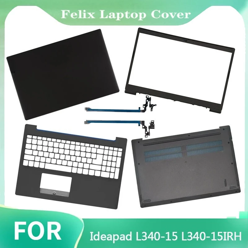 For Ideapad L340-15IRH Laptop LCD Back Cover/Front Frame/Palm Rest/Bottom Cover Hinge  Top Cover Host Upper and Lower Cover