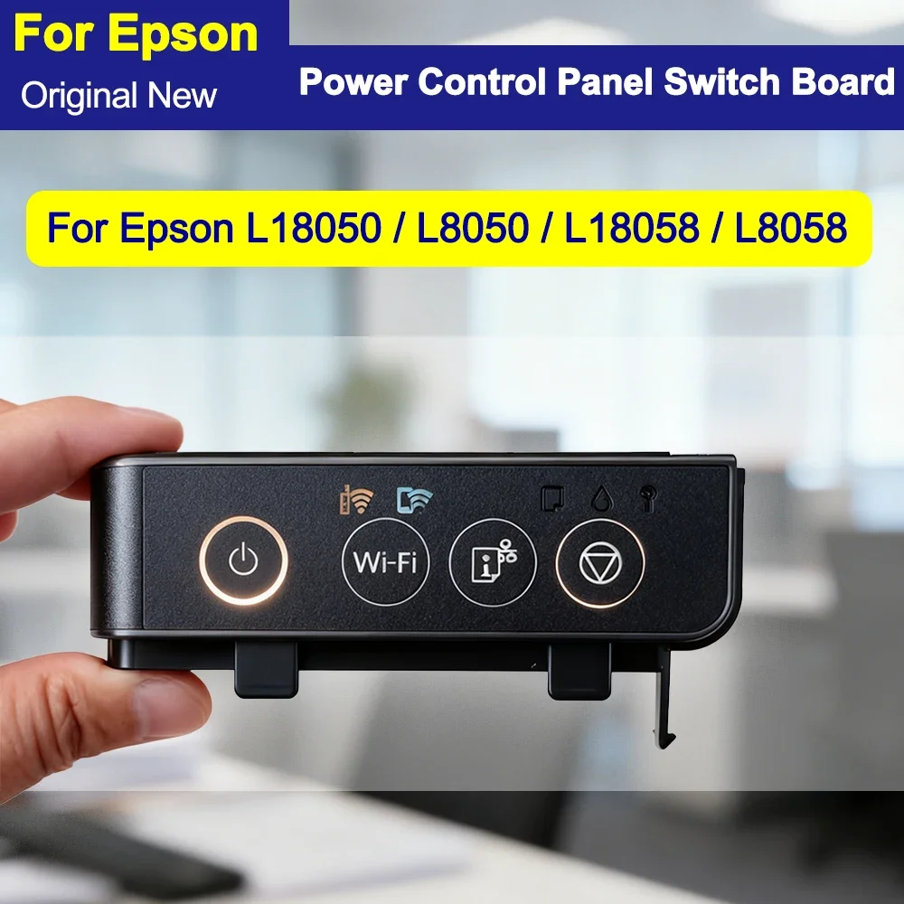 

Original Replacement Control Panel Assembly For Epson L18050 L8050 Power Switch Power Board