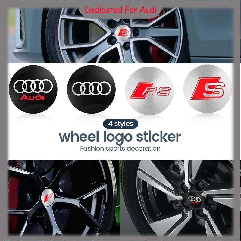 

New 4pcs 56mm Car wheel hub cover badge stickers For Audi A6 C5 C6 C7 C8 A4 B5 B6 B7 B8 B9 S3 S4 S5 Q3 8U Q5 8R Q7 Q8 TT A3 8V